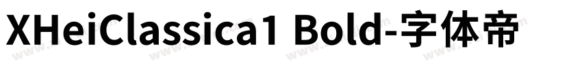 XHeiClassica1 Bold字体转换